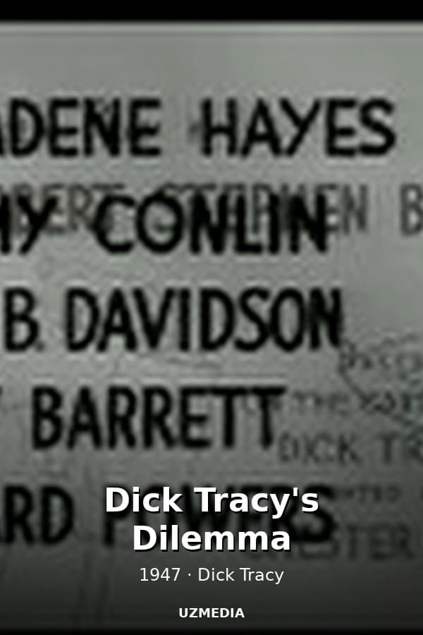 Dick Tracy's Dilemma — Kino 1947