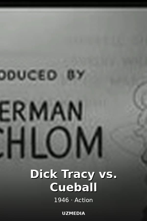 Dick Tracy vs. Cueball — Kino 1946