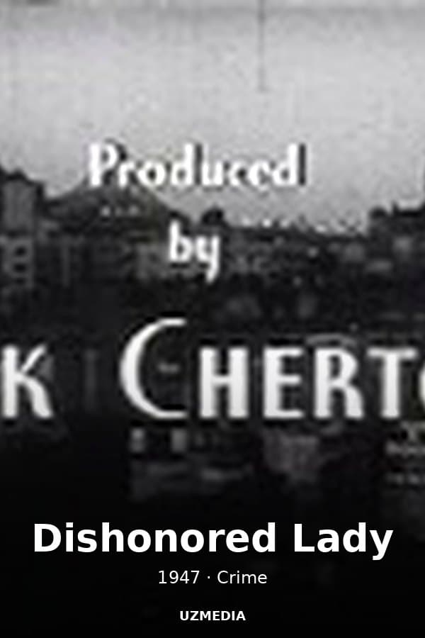 Dishonored Lady — Kino 1947
