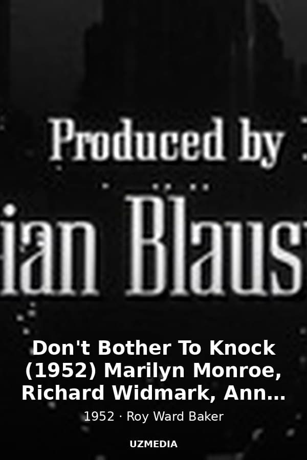 Don't Bother To Knock (1952) Marilyn Monroe, Richard Widmark, Anne Bancroft, Elisha Cook Jr — Movie 1952