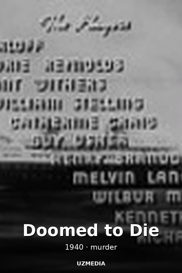 Doomed to Die — Kino 1940