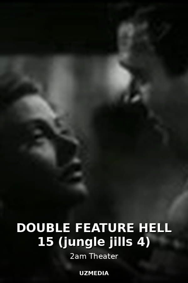 DOUBLE FEATURE HELL 15 (jungle jills 4) — Kino 
