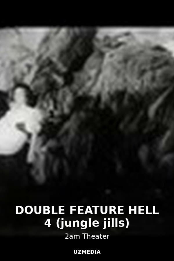 DOUBLE FEATURE HELL 4 (jungle jills) — Kino 