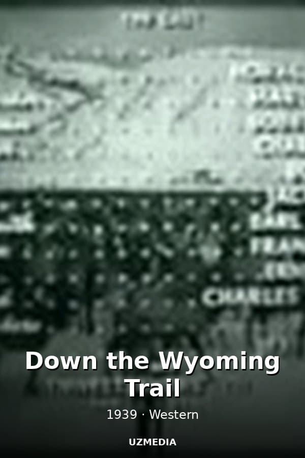Down the Wyoming Trail — Movie 1939