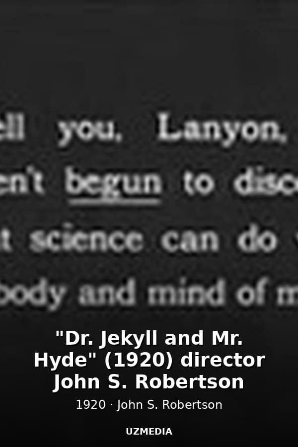 "Dr. Jekyll and Mr. Hyde" (1920) director John S. Robertson — Kino 1920