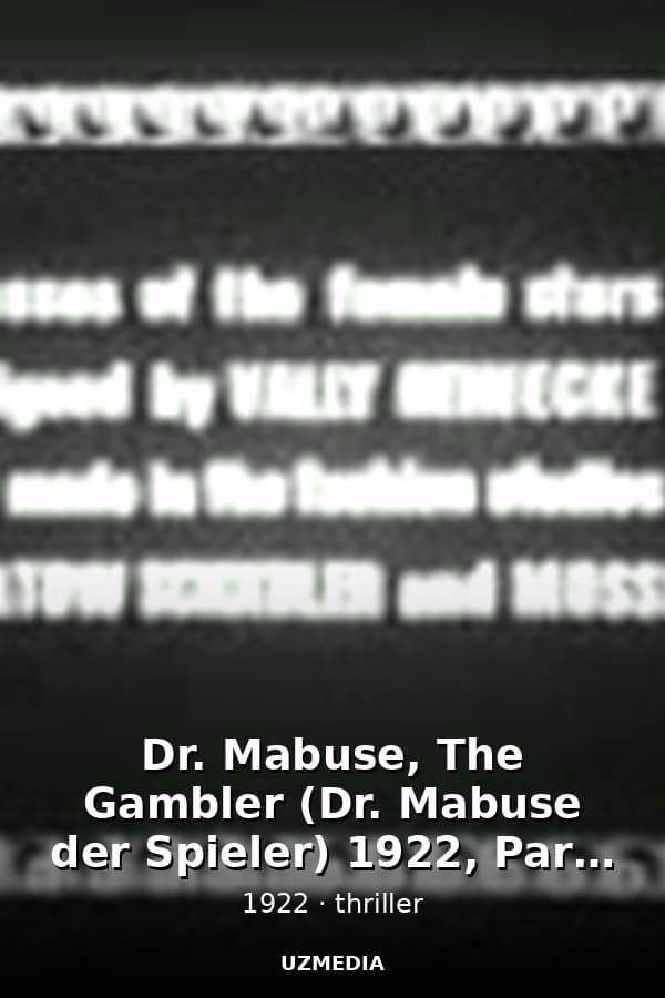 Dr. Mabuse, The Gambler (Dr. Mabuse der Spieler) 1922, Part 1 — Фильм 1922