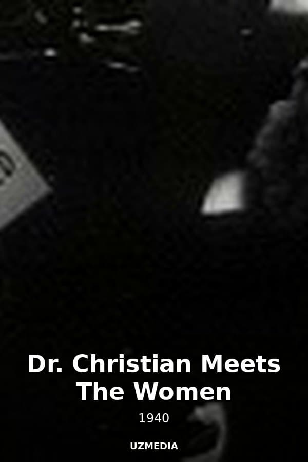 Dr. Christian Meets The Women — Kino 1940