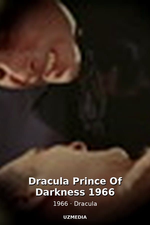 Dracula Prince Of Darkness 1966 — Kino 1966