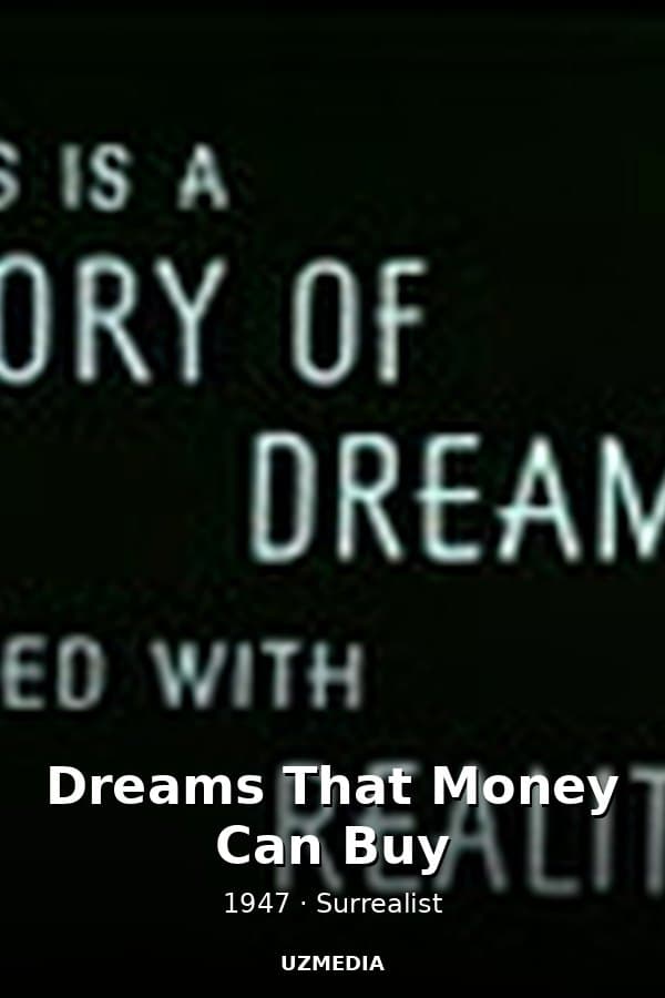Dreams That Money Can Buy — Movie 1947