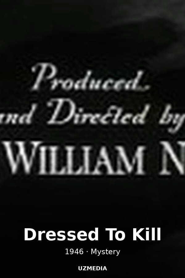 Dressed To Kill — Movie 1946