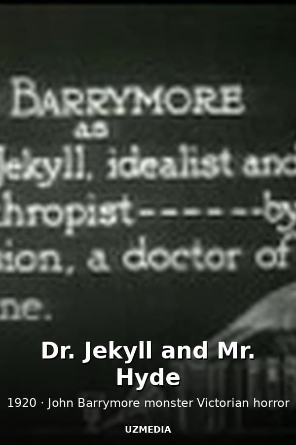 Dr. Jekyll and Mr. Hyde — Kino 1920