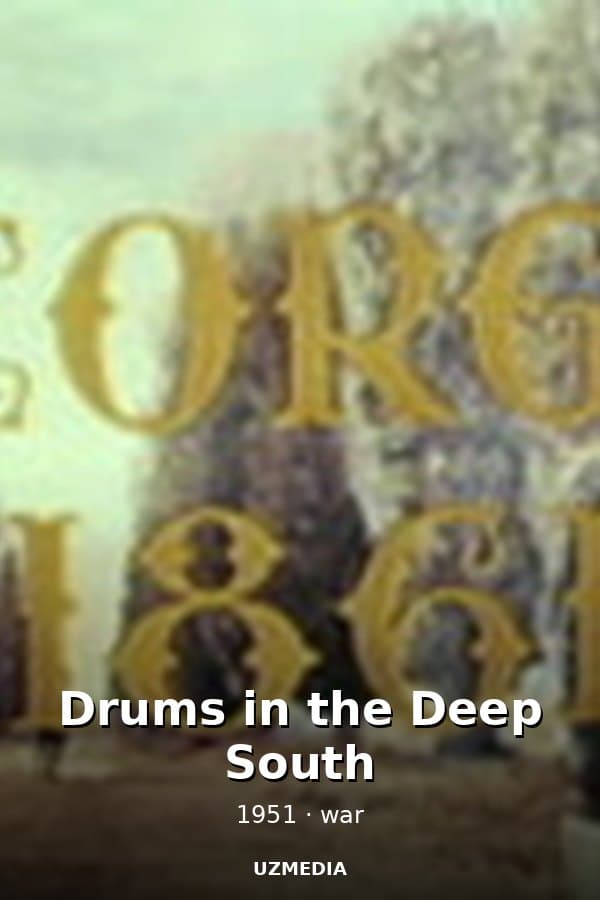 Drums in the Deep South — Movie 1951