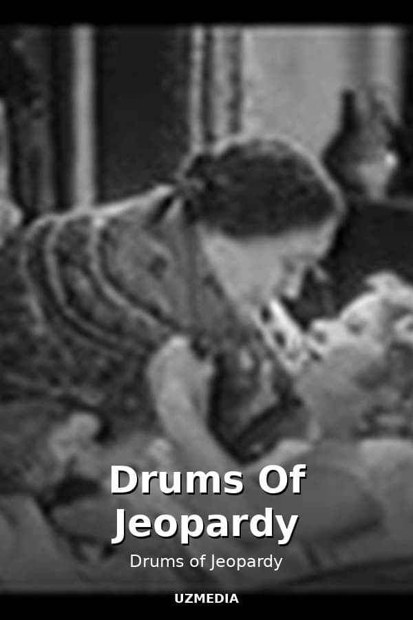 Drums Of Jeopardy — Kino 