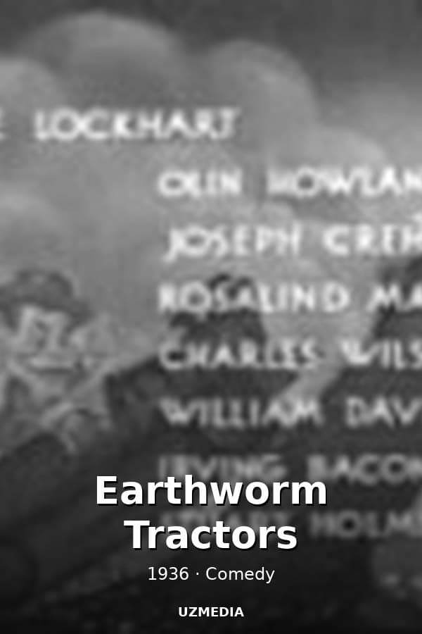 Earthworm Tractors — Movie 1936
