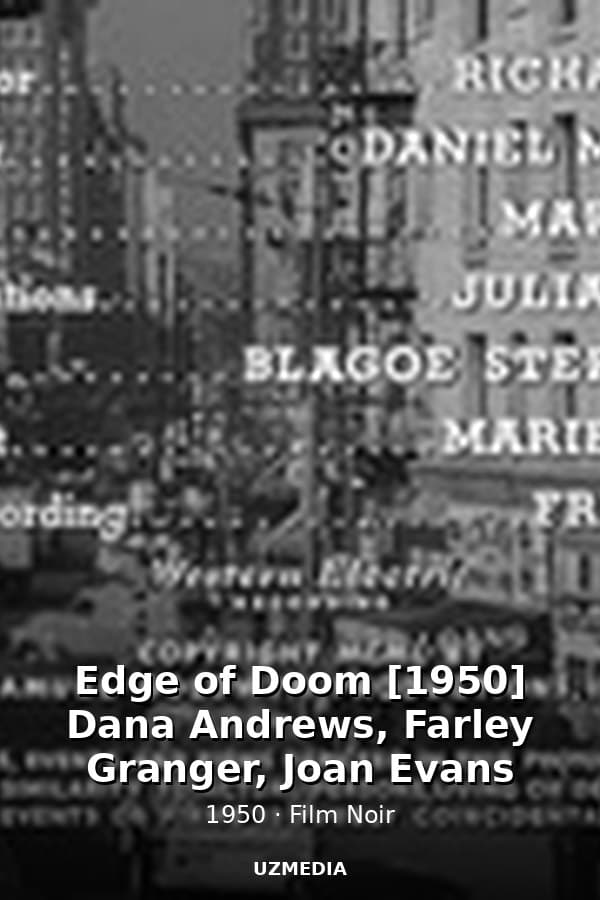 Edge of Doom [1950] Dana Andrews, Farley Granger, Joan Evans — Movie 1950