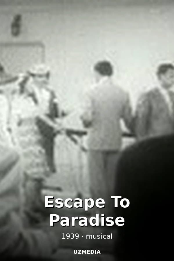 Escape To Paradise — Kino 1939