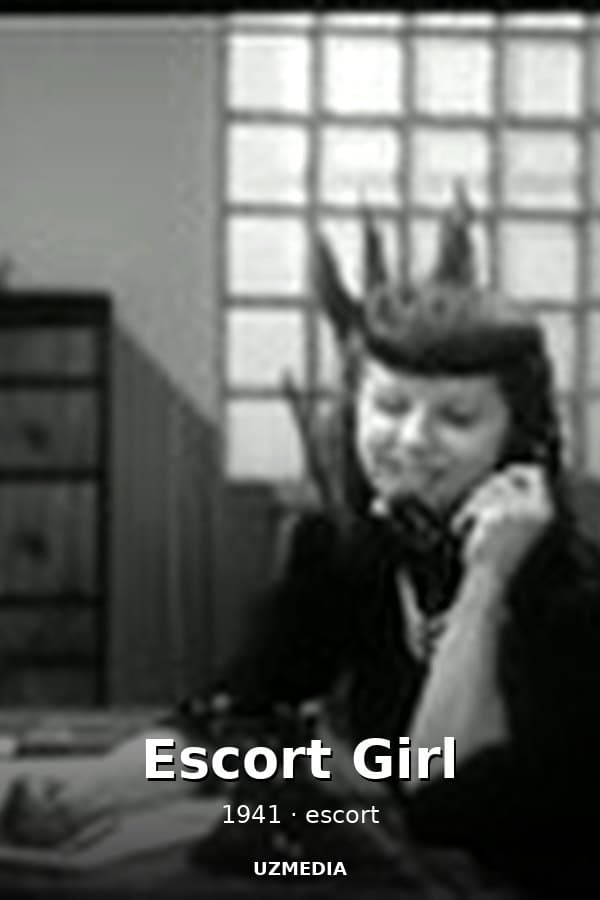Escort Girl — Movie 1941