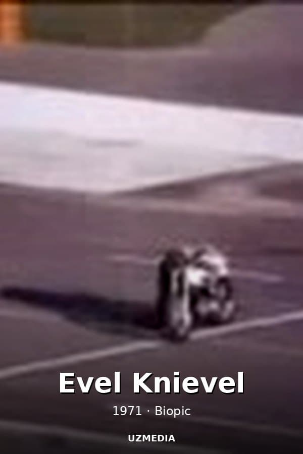 Evel Knievel — Movie 1971