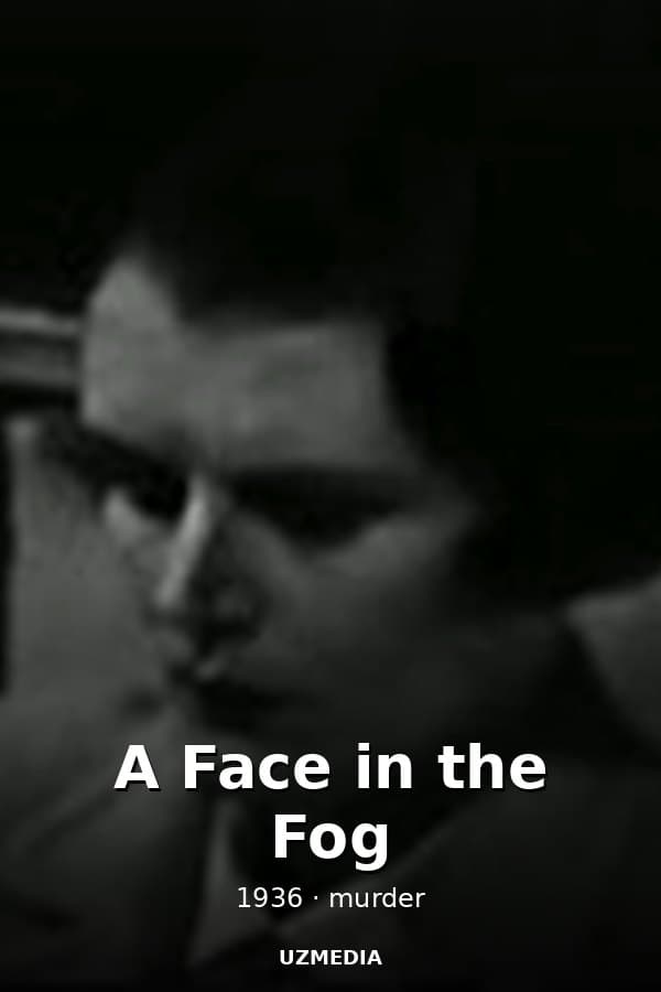 A Face in the Fog — Kino 1936