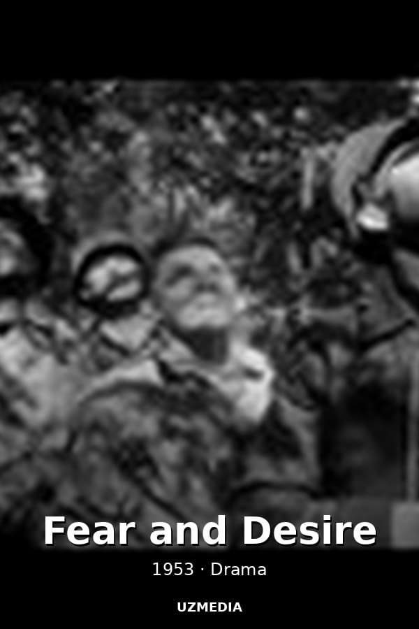 Fear and Desire — Kino 1953