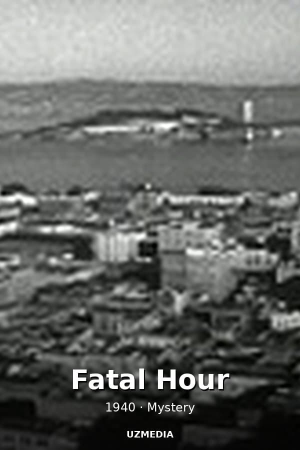 Fatal Hour — Kino 1940