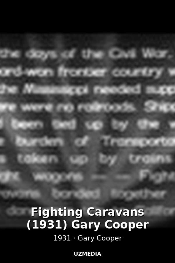 Fighting Caravans (1931) Gary Cooper — Kino 1931
