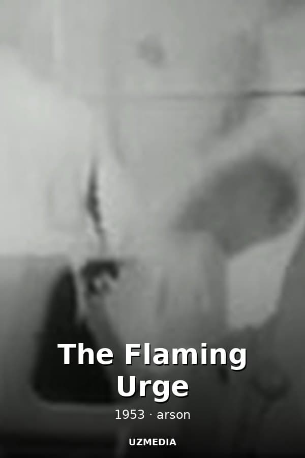 The Flaming Urge — Kino 1953