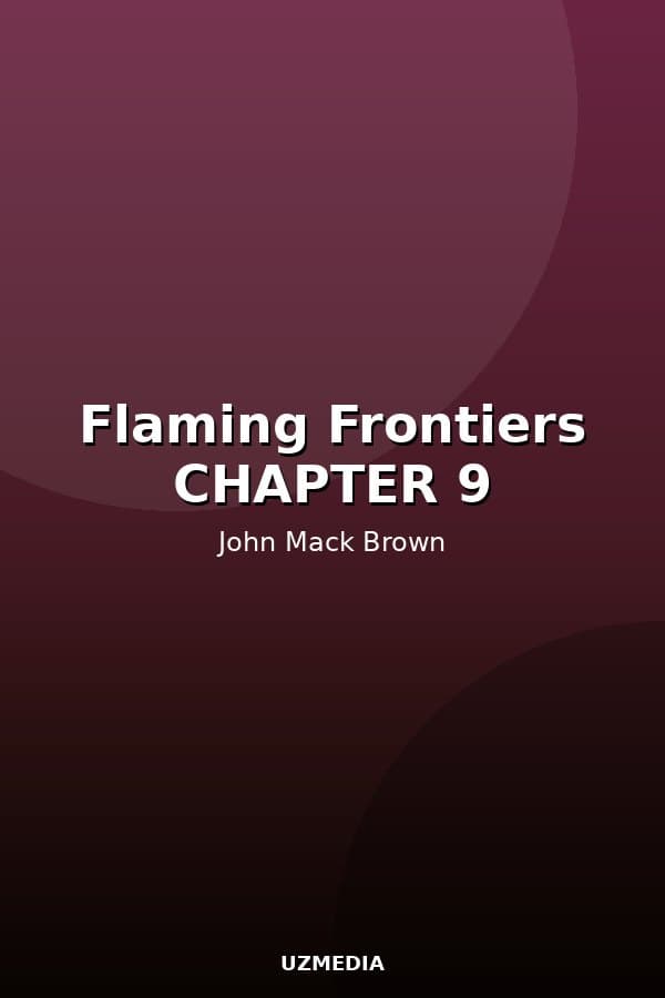 Flaming Frontiers  CHAPTER 9 — Movie 