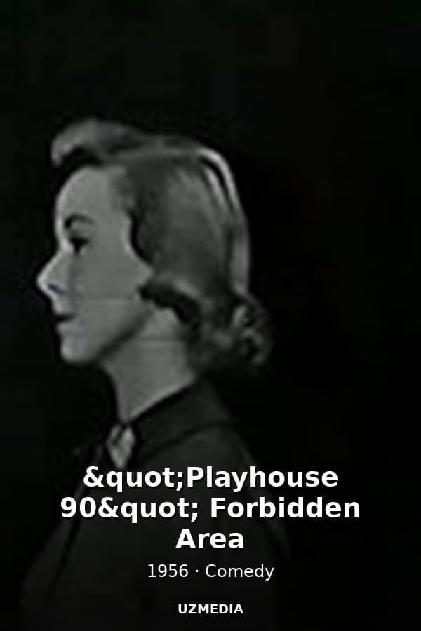 "Playhouse 90" Forbidden Area — Movie 1956