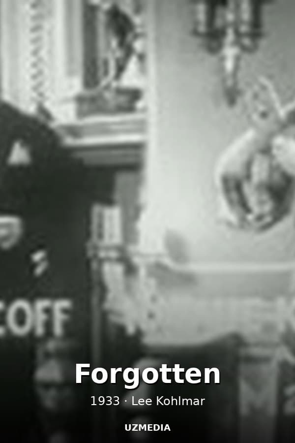 Forgotten — Kino 1933