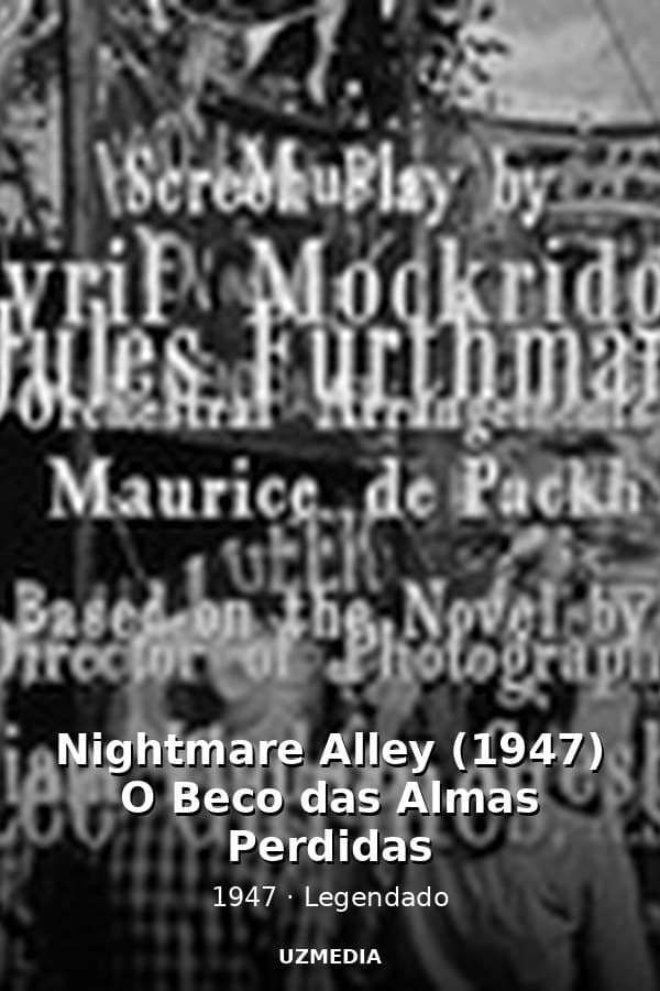 Nightmare Alley (1947) O Beco das Almas Perdidas — Movie 1947