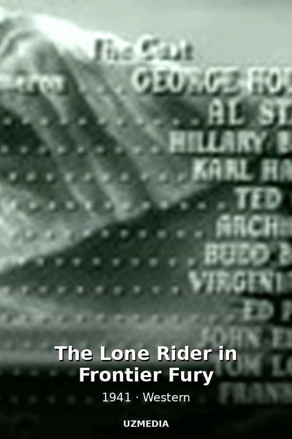The Lone Rider in Frontier Fury — Kino 1941
