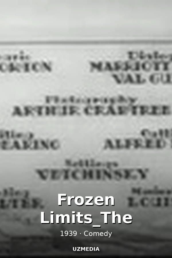 Frozen Limits_The — Movie 1939