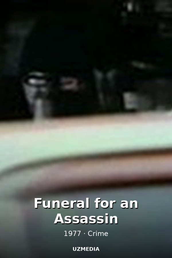 Funeral for an Assassin — Kino 1977