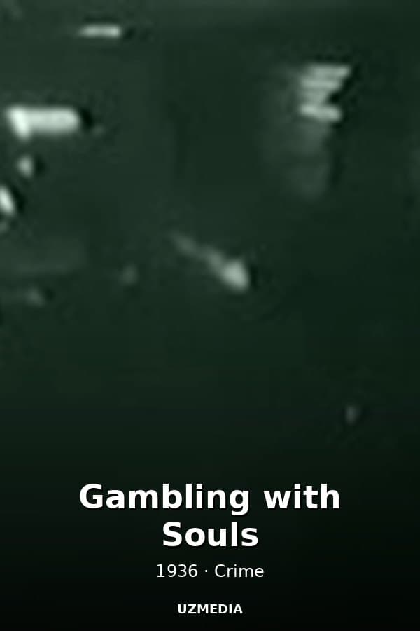 Gambling with Souls — Kino 1936