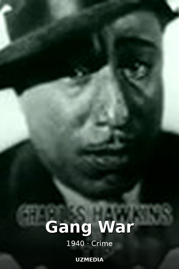 Gang War — Movie 1940