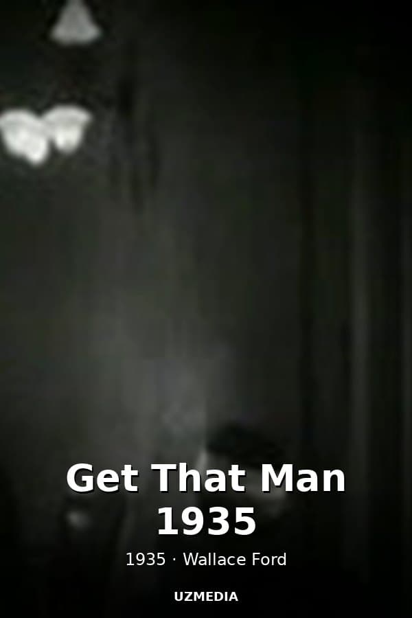 Get That Man 1935 — Kino 1935