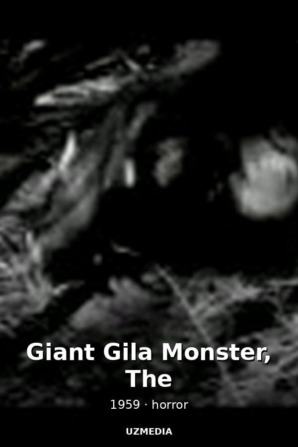 Giant Gila Monster, The — Kino 1959