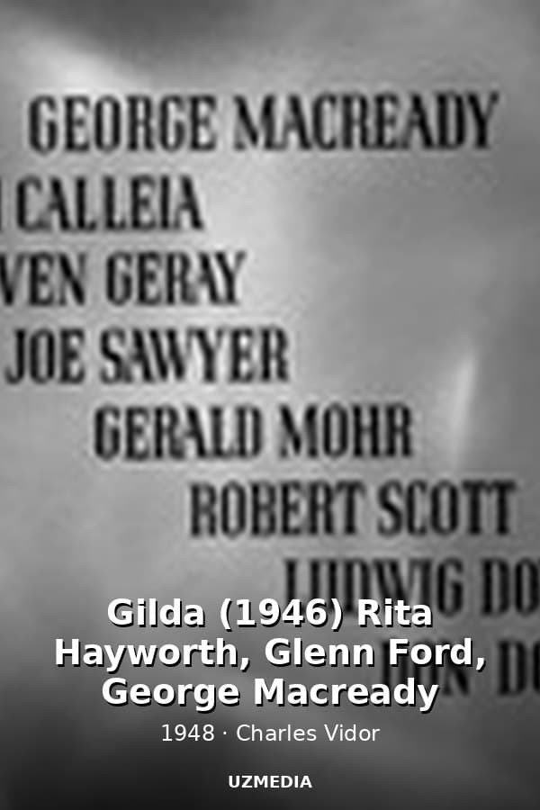 Gilda (1946) Rita Hayworth, Glenn Ford, George Macready — Movie 1948