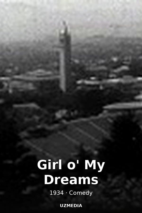 Girl o' My Dreams — Kino 1934