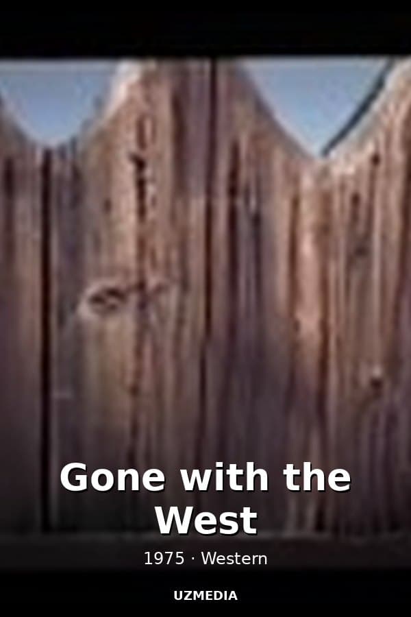 Gone with the West — Movie 1975