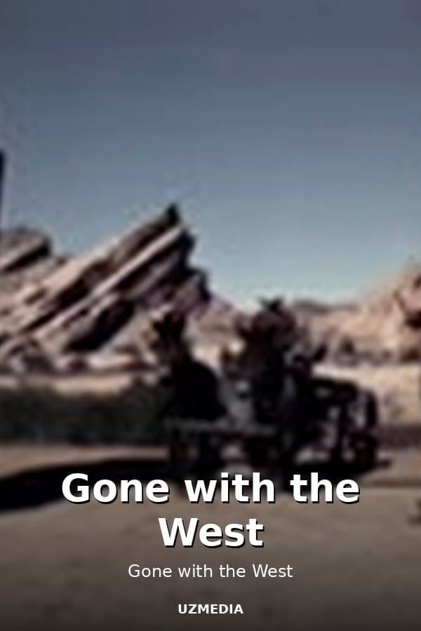 Gone with the West — Movie 