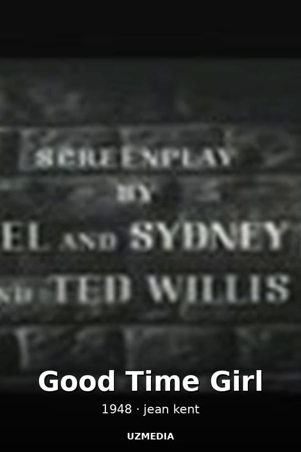 Good Time Girl — Movie 1948