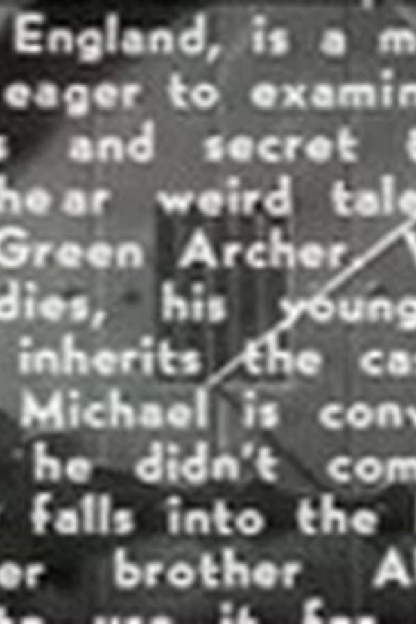 Green Archer, The: Chapter 1 - Prison Bars Beckon — Фильм 1940