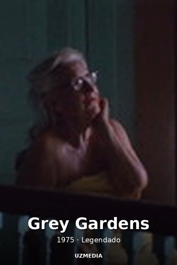 Grey Gardens — Kino 1975