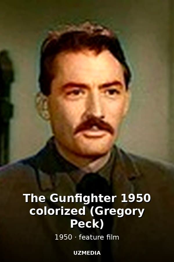 The Gunfighter 1950 colorized (Gregory Peck) — Kino 1950