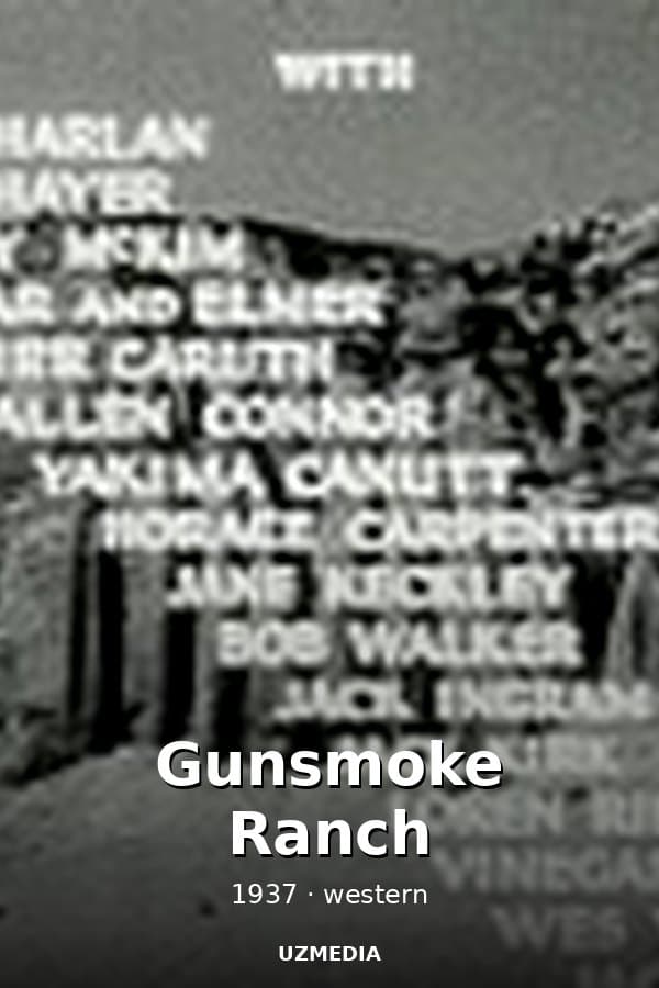 Gunsmoke Ranch — Kino 1937