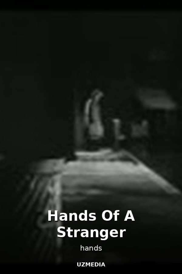 Hands Of A Stranger — Movie 