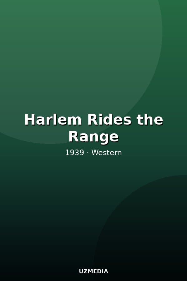 Harlem Rides the Range — Movie 1939