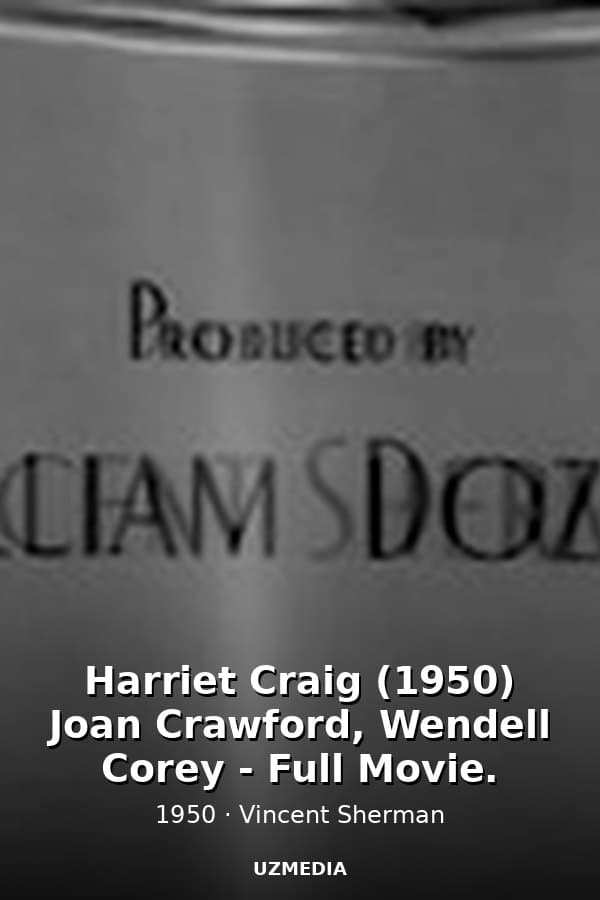 Harriet Craig (1950) Joan Crawford, Wendell Corey - Full Movie. — Kino 1950